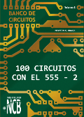 100 Circuitos de con el 555 II